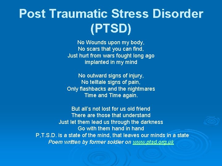 Post Traumatic Stress Disorder (PTSD) No Wounds upon my body, No scars that you