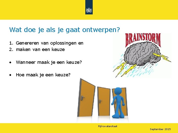 Wat doe je als je gaat ontwerpen? 1. Genereren van oplossingen en 2. maken