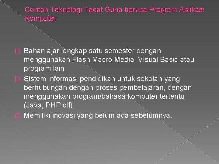 Contoh Teknologi Tepat Guna berupa Program Aplikasi Komputer Bahan ajar lengkap satu semester dengan