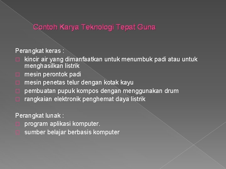 Contoh Karya Teknologi Tepat Guna Perangkat keras : � kincir air yang dimanfaatkan untuk Contoh Karya Teknologi Tepat Guna Perangkat keras : � kincir air yang dimanfaatkan untuk