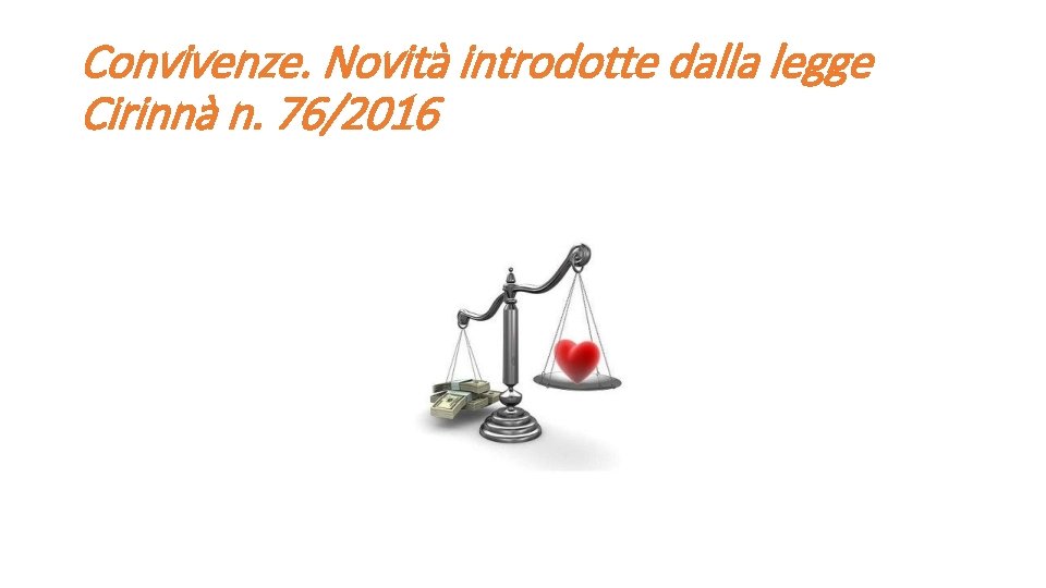 Convivenze. Novità introdotte dalla legge Cirinnà n. 76/2016 