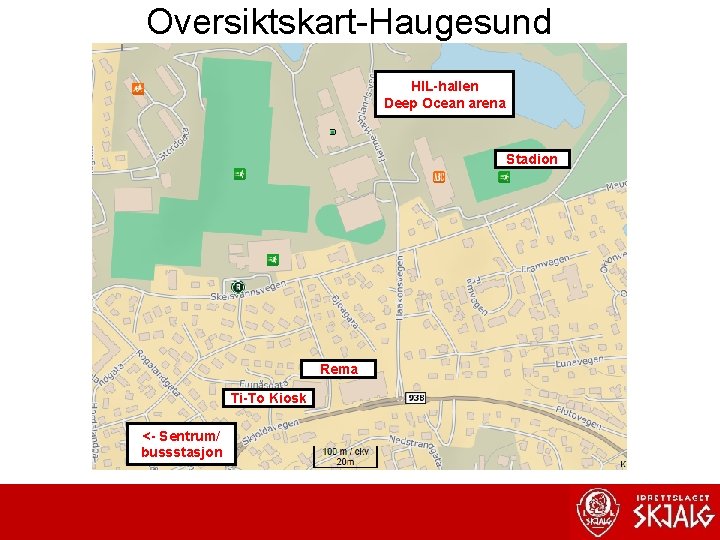 Oversiktskart-Haugesund HIL-hallen Deep Ocean arena Stadion Rema Ti-To Kiosk <- Sentrum/ bussstasjon 