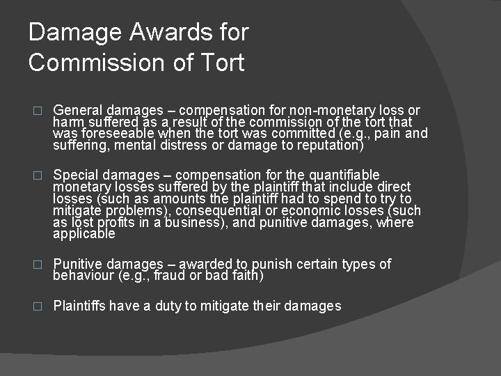 Damage Awards for Commission of Tort � General damages – compensation for non-monetary loss