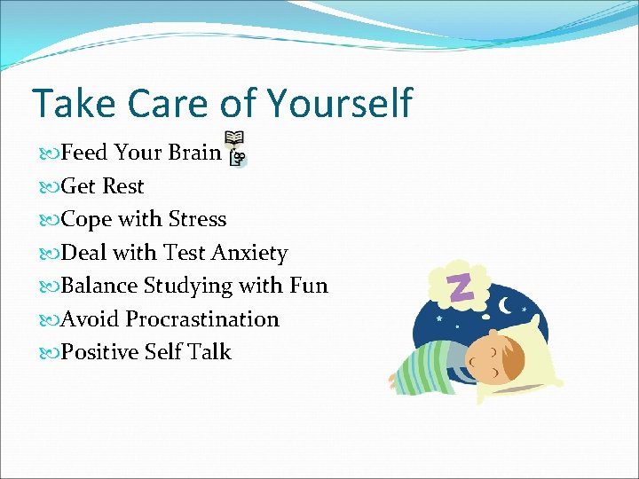Take Care of Yourself Feed Your Brain Get Rest Cope with Stress Deal with