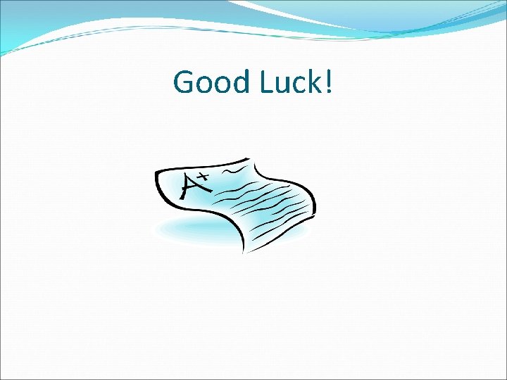 Good Luck! 