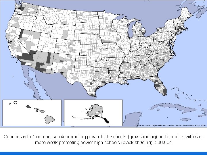 Counties with 1 or more weak promoting power high schools (gray shading) and counties