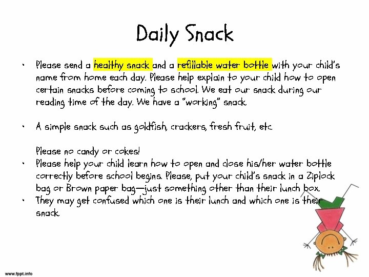 Daily Snack • Please send a healthy snack and a refillable water bottle with