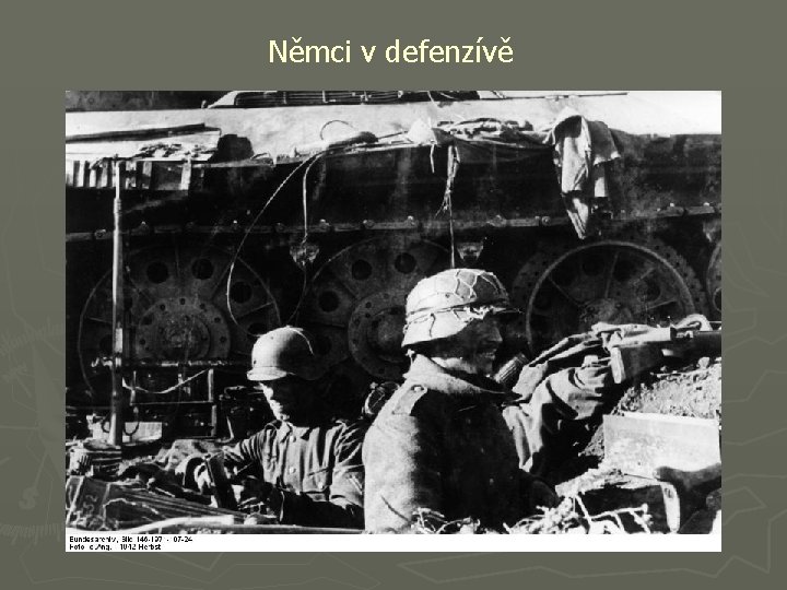 Němci v defenzívě 