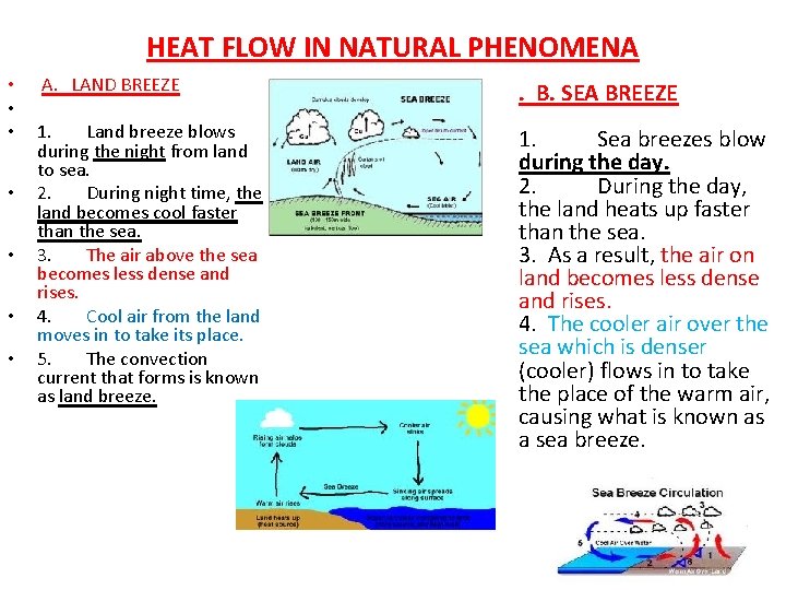 HEAT FLOW IN NATURAL PHENOMENA • • A. LAND BREEZE . B. SEA BREEZE