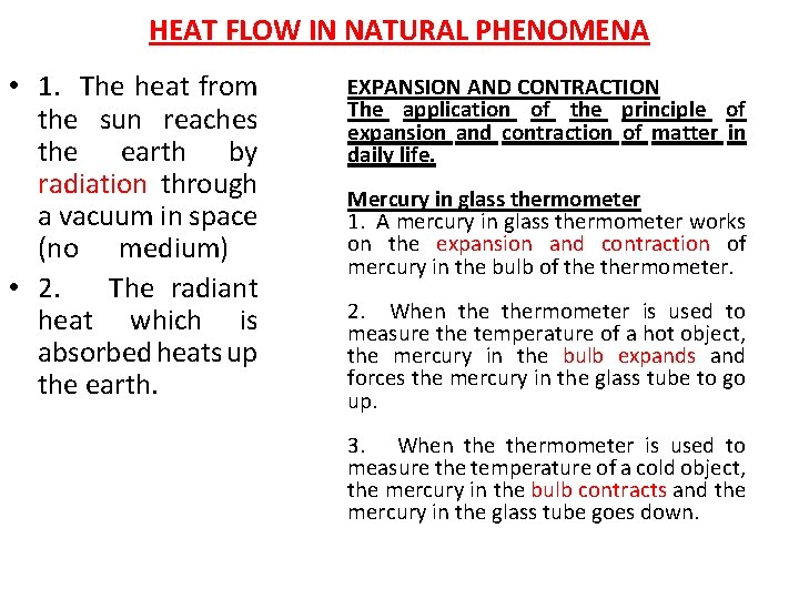 HEAT FLOW IN NATURAL PHENOMENA • 1. The heat from the sun reaches the
