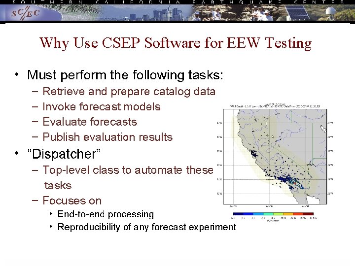 Why Use CSEP Software for EEW Testing 