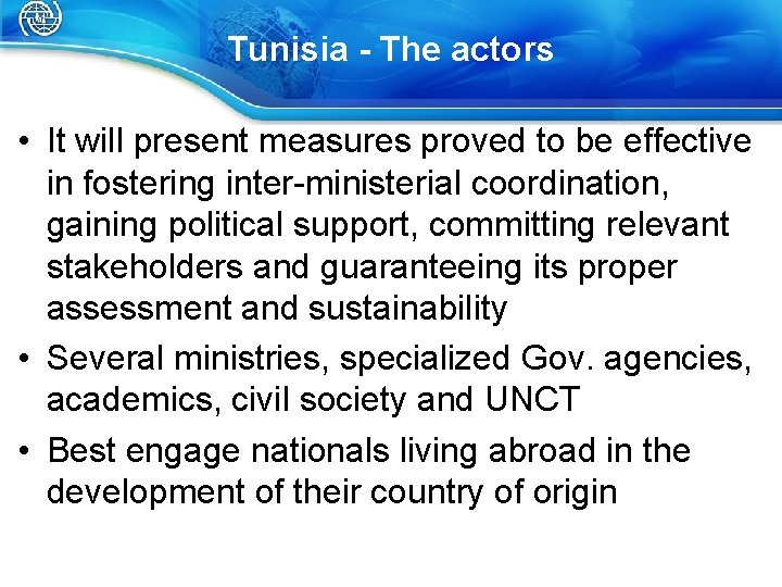 Tunisia - The actors • It will present measures proved to be effective in