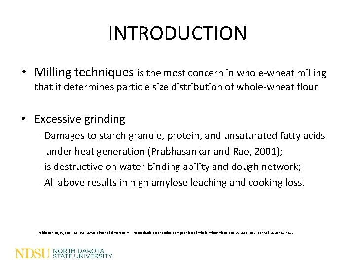INTRODUCTION • Milling techniques is the most concern in whole-wheat milling that it determines INTRODUCTION • Milling techniques is the most concern in whole-wheat milling that it determines