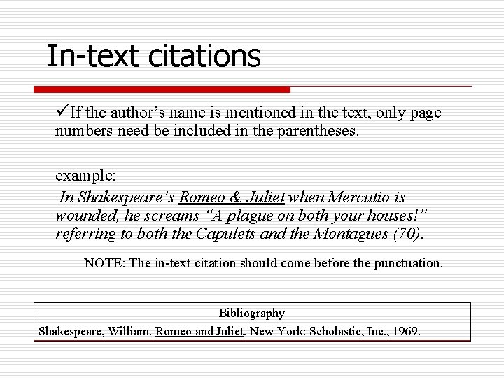 In-text citations üIf the author’s name is mentioned in the text, only page numbers