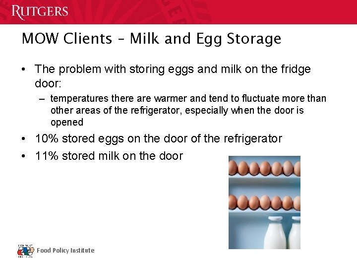 MOW Clients – Milk and Egg Storage • The problem with storing eggs and