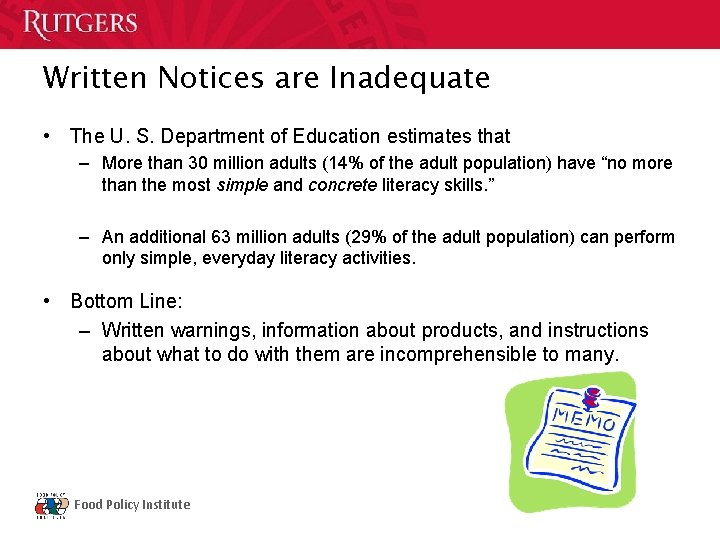 Written Notices are Inadequate • The U. S. Department of Education estimates that –