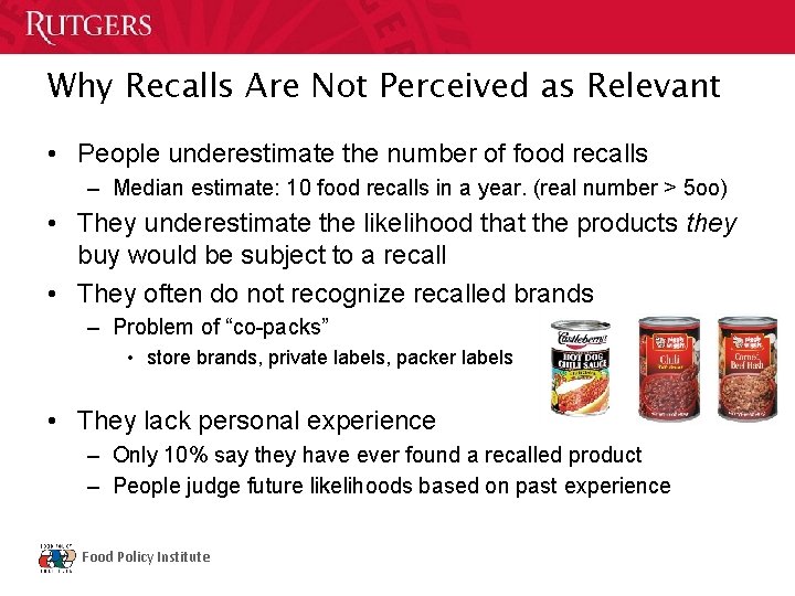 Why Recalls Are Not Perceived as Relevant • People underestimate the number of food