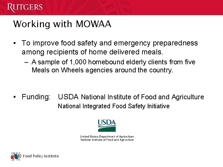 Working with MOWAA • To improve food safety and emergency preparedness among recipients of