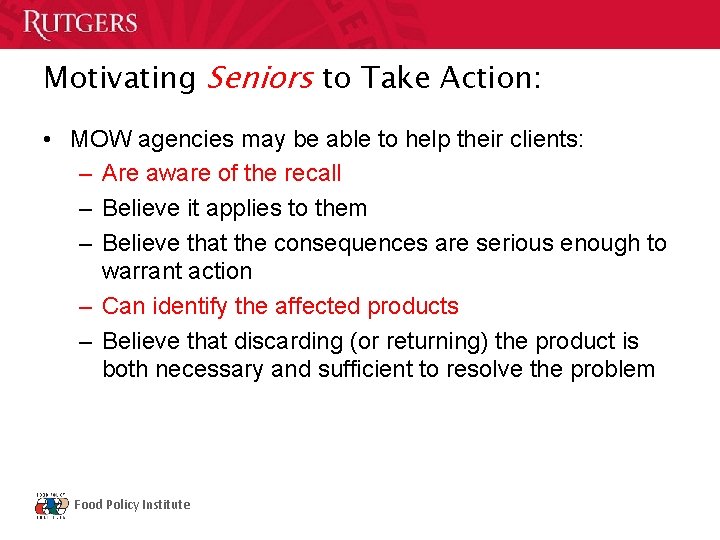 Motivating Seniors to Take Action: • MOW agencies may be able to help their