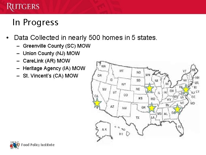 In Progress • Data Collected in nearly 500 homes in 5 states. – –