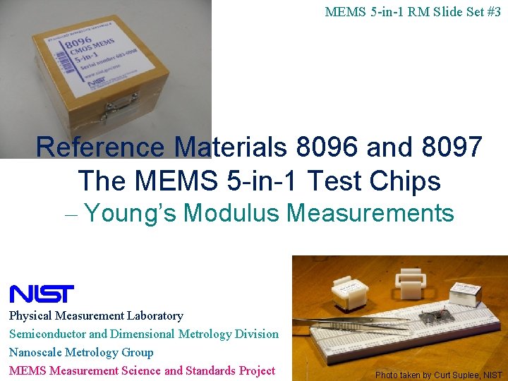 MEMS 5 -in-1 RM Slide Set #3 Reference Materials 8096 and 8097 The MEMS