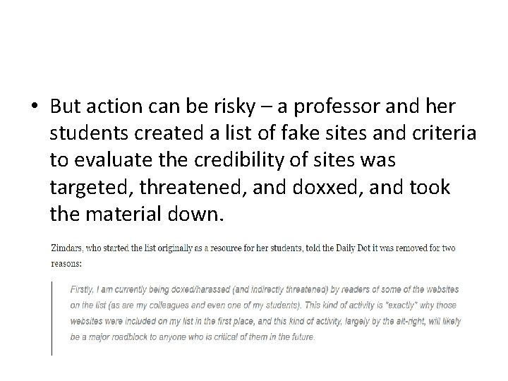  • But action can be risky – a professor and her students created