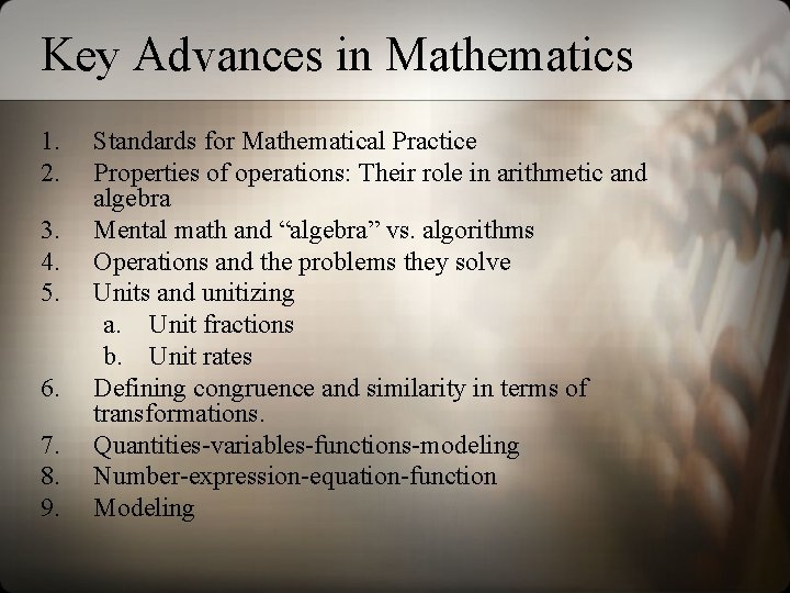 Key Advances in Mathematics 1. 2. 3. 4. 5. 6. 7. 8. 9. Standards