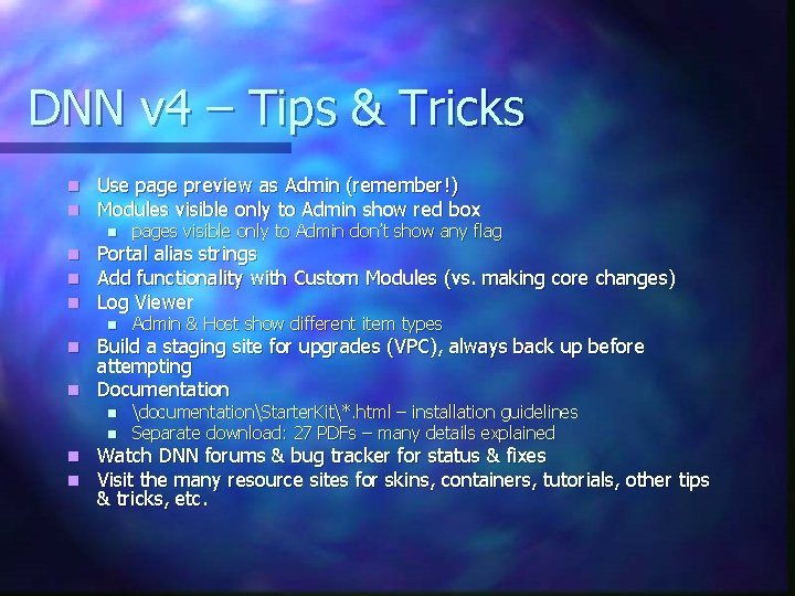 DNN v 4 – Tips & Tricks n n Use page preview as Admin