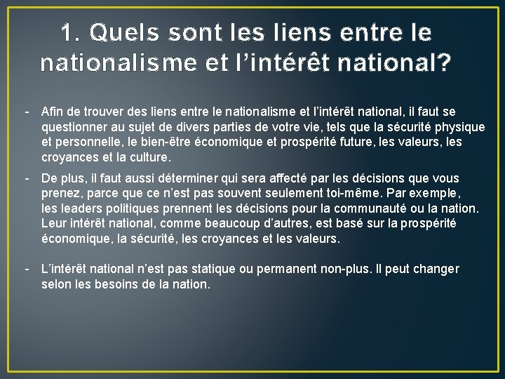 1. Quels sont les liens entre le nationalisme et l’intérêt national? - Afin de