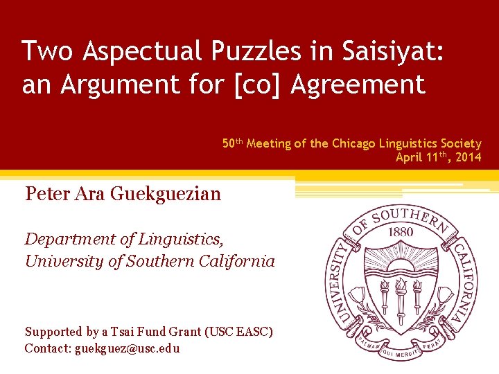 Two Aspectual Puzzles in Saisiyat: an Argument for [co] Agreement 50 th Meeting of
