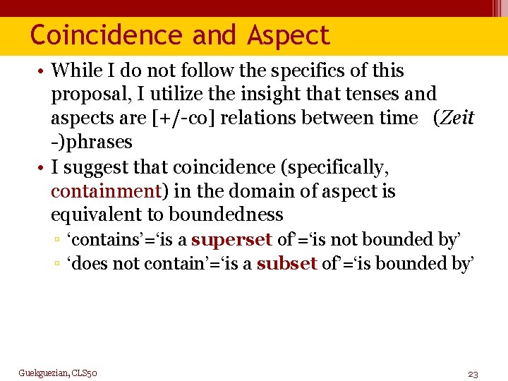 Coincidence and Aspect • While I do not follow the specifics of this proposal,