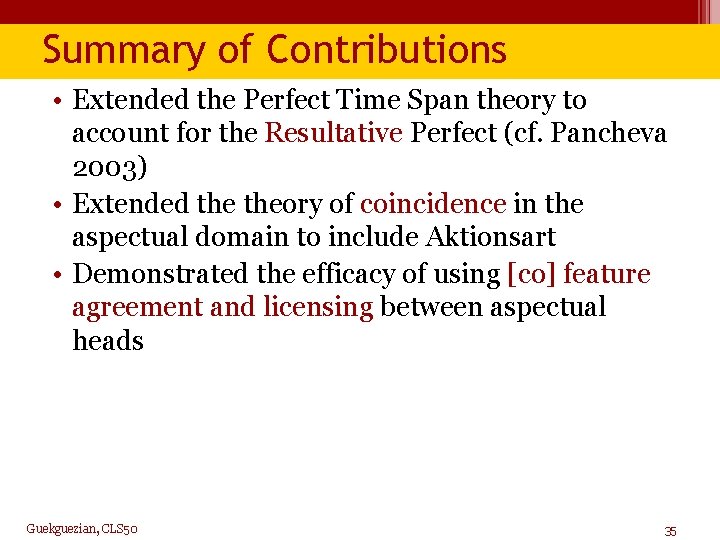 Summary of Contributions • Extended the Perfect Time Span theory to account for the