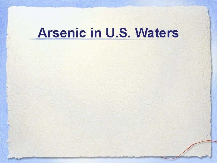 Arsenic in U. S. Waters 