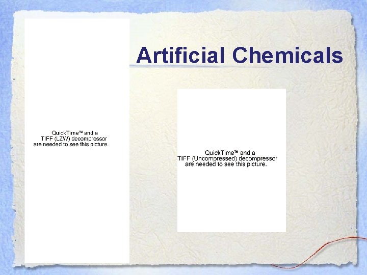 Artificial Chemicals 