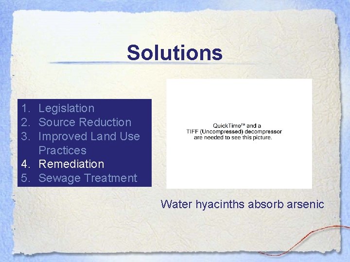 Solutions 1. Legislation 2. Source Reduction 3. Improved Land Use Practices 4. Remediation 5.