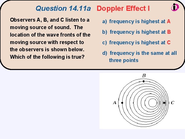 Question 14. 11 a Doppler Effect I Observers A, B, and C listen to