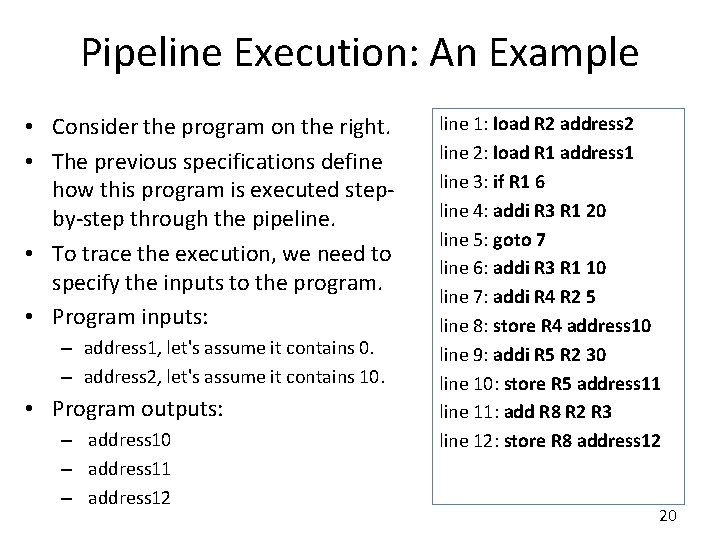 Pipeline Execution: An Example • Consider the program on the right. • The previous