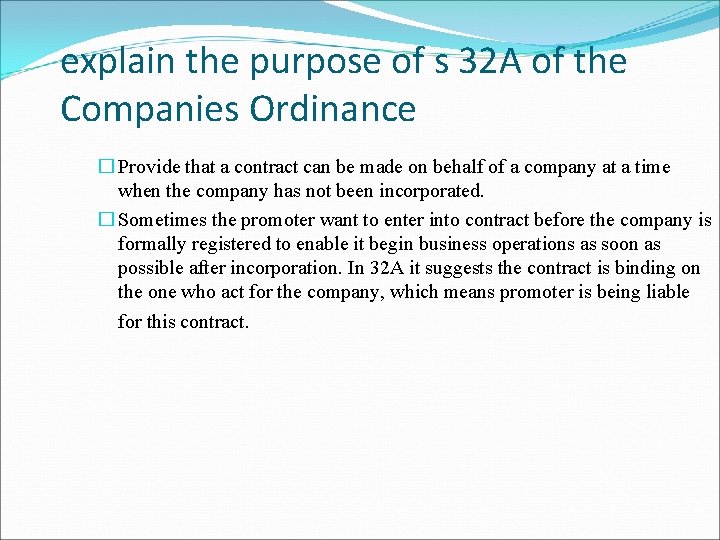 explain the purpose of s 32 A of the Companies Ordinance � Provide that explain the purpose of s 32 A of the Companies Ordinance � Provide that