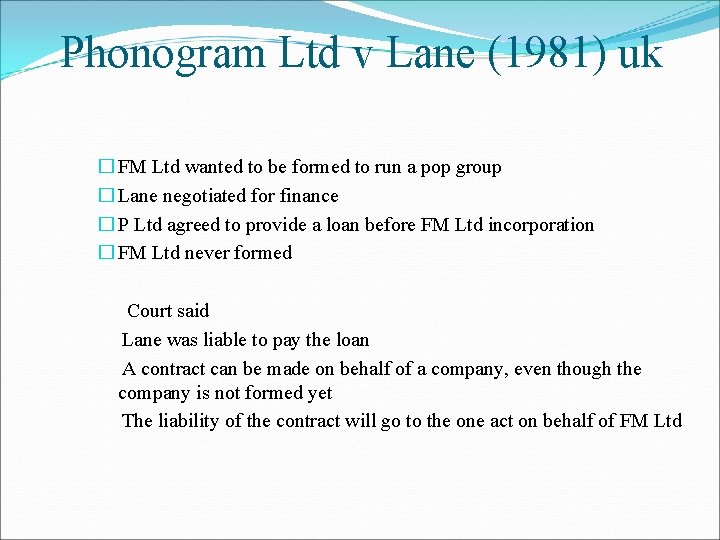Phonogram Ltd v Lane (1981) uk � FM Ltd wanted to be formed to Phonogram Ltd v Lane (1981) uk � FM Ltd wanted to be formed to