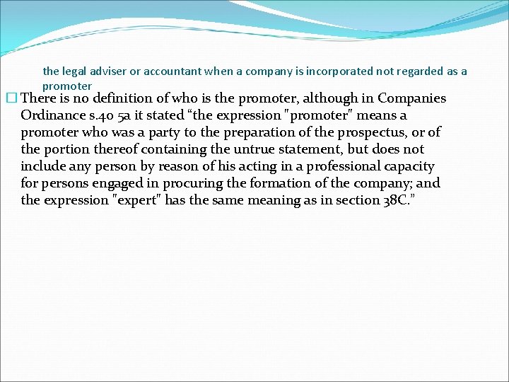 the legal adviser or accountant when a company is incorporated not regarded as a the legal adviser or accountant when a company is incorporated not regarded as a