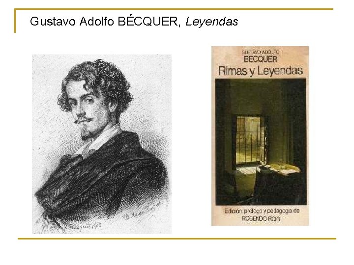 Gustavo Adolfo BÉCQUER, Leyendas 