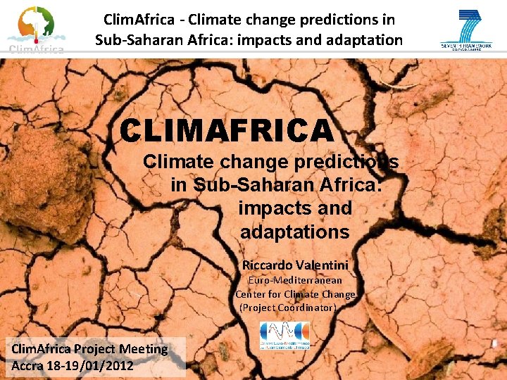 Clim. Africa - Climate change predictions in Sub-Saharan Africa: impacts and adaptation CLIMAFRICA Climate