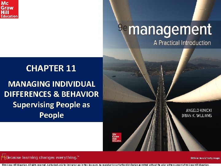 CHAPTER 11 MANAGING INDIVIDUAL DIFFERENCES & BEHAVIOR Supervising People as People ©Olivier Renck/ Getty
