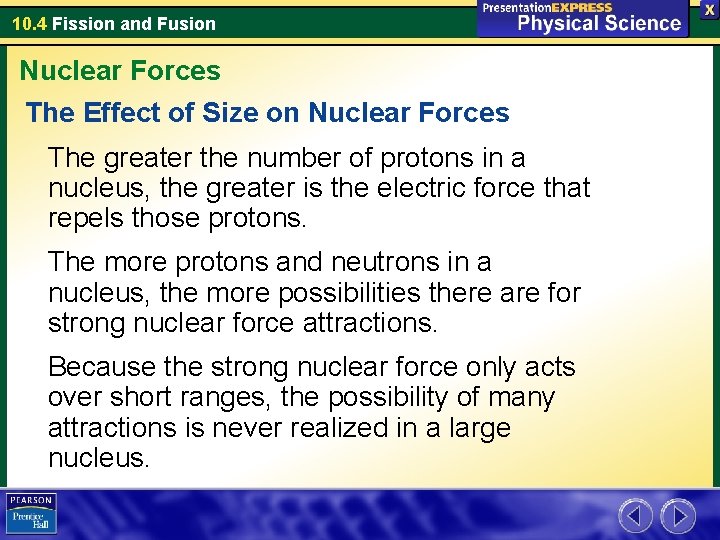 10. 4 Fission and Fusion Nuclear Forces The Effect of Size on Nuclear Forces