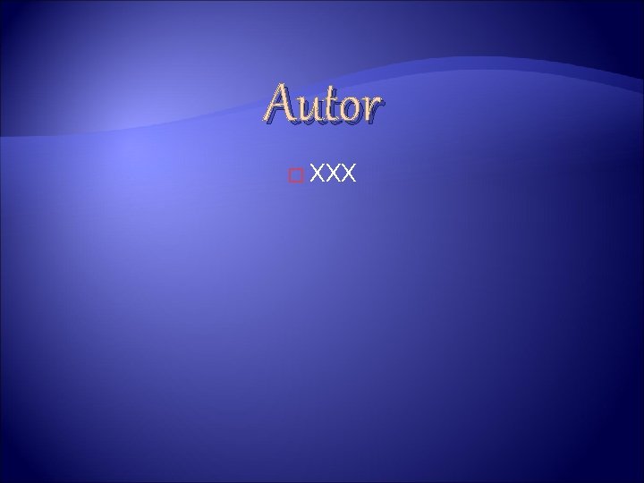 Autor � XXX 