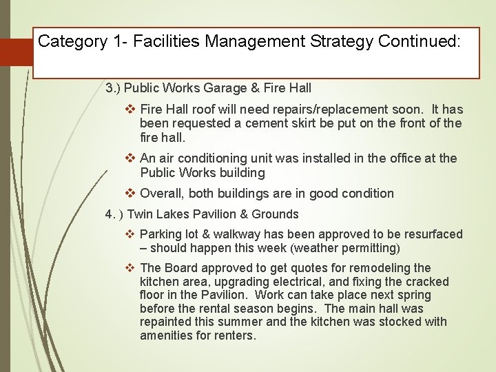 Category 1 - Facilities Management Strategy Continued: 3. ) Public Works Garage & Fire