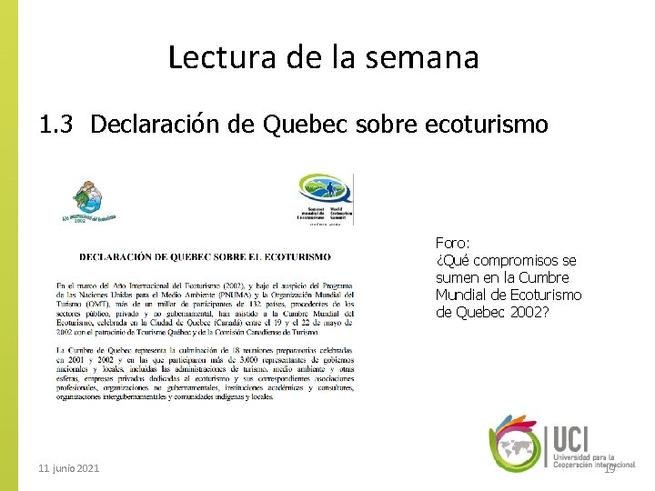 Lectura de la semana 1. 3 Declaración de Quebec sobre ecoturismo Foro: ¿Qué compromisos