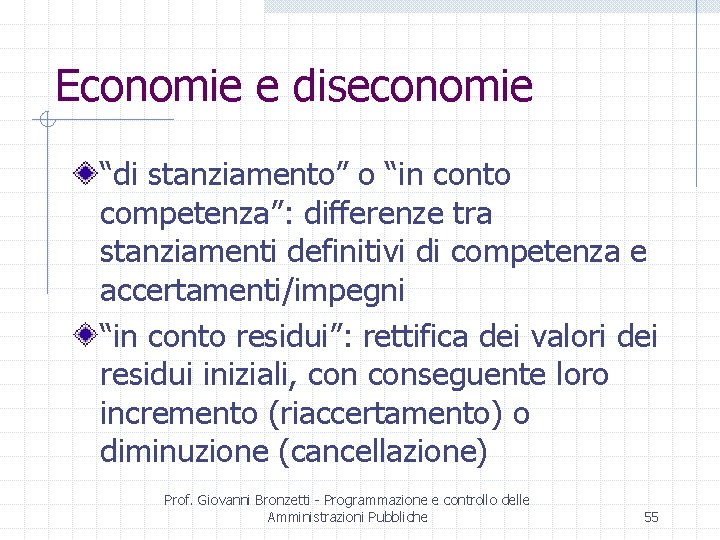 Economie e diseconomie “di stanziamento” o “in conto competenza”: differenze tra stanziamenti definitivi di