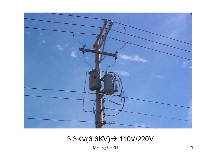 3. 3 KV(6. 6 KV) 110 V/220 V Meiling CHEN 2 