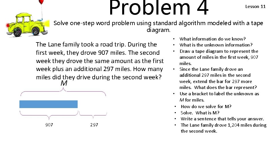 Problem 4 Lesson 11 Solve one-step word problem using standard algorithm modeled with a